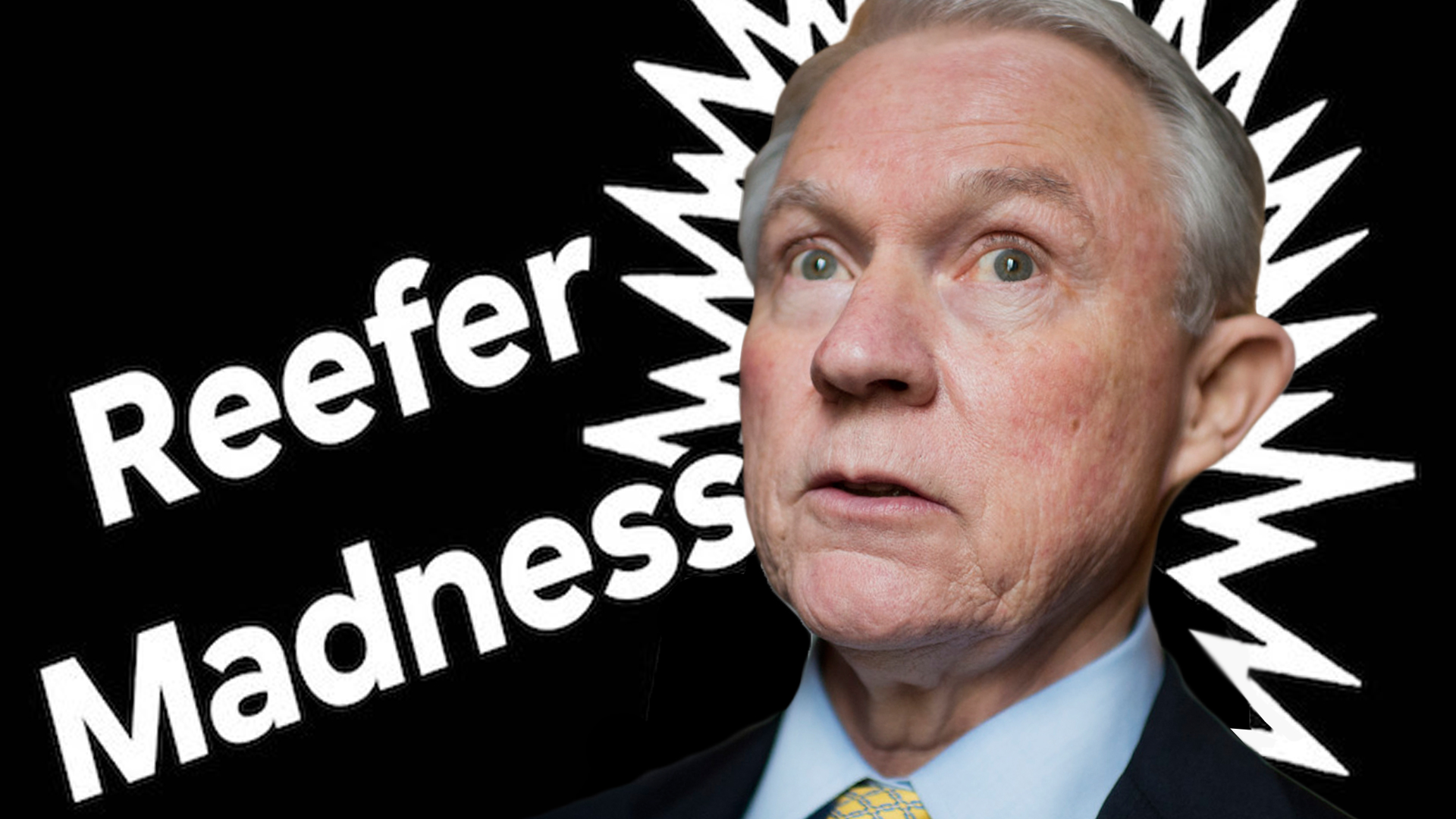 jeff-sessions-refeer-madness.jpg